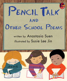 Pencil Talk and Other School Poems 