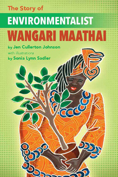 THE STORY OF ENVIRONMENTALIST WANGARI MAATHAI