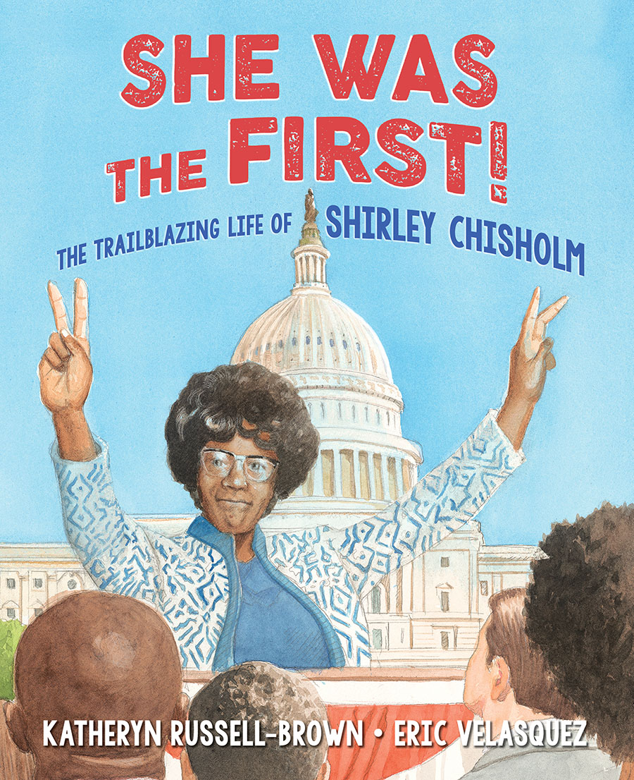 She Was the First! written by Katheryn RussellBrown, illustrated by