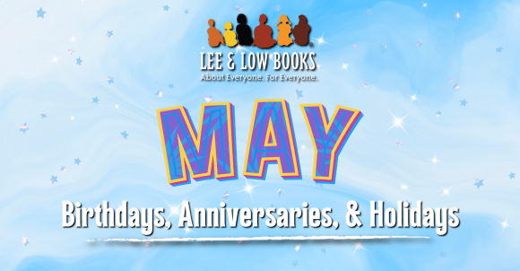 May Birthdays, Anniversaries, and Holidays