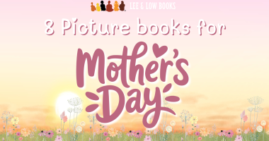 Sunset background with flowers across the bottom. Text reads, “8 Picture Books for Mother’s Day.” Lee & Low Books logo.