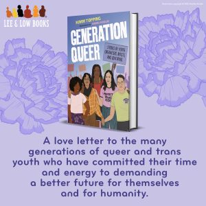 A love letter to the many generations of queer and trans youth who have committed their time and energy to demanding a better future for themselves and for humanity.