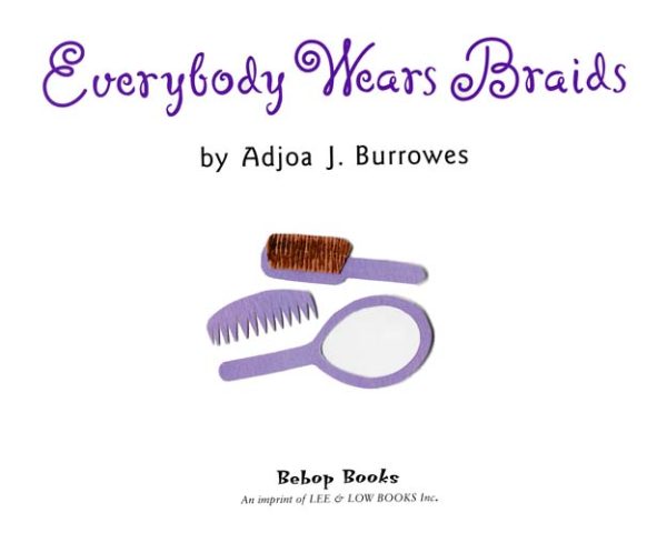 Interior spread #1 for Everybody Wears Braids by Adjoa Burrowes and Adjoa J. Burrowes