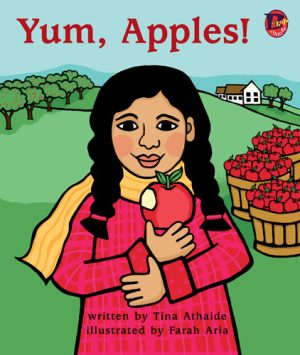 Front covernull for Yum, Apples! by Tina Athaide and Farah Aria