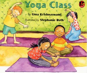 Front covernull for Yoga Class by Uma Krishnaswami and Stephanie Roth Sisson