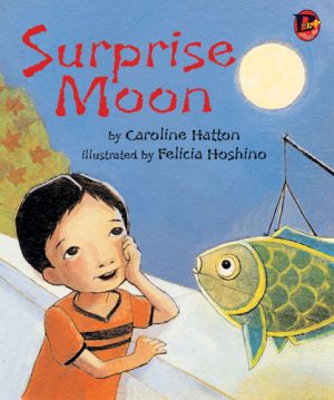 Front covernull for Surprise Moon by Caroline Hatton and Felicia Hoshino