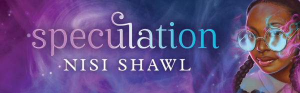 Featured image #1 for Speculation by Nisi Shawl