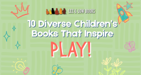 10 Diverse Children's Books That Inspire Play