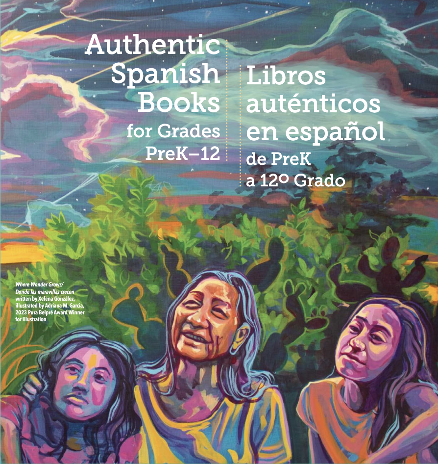 Authentic Spanish Books for Grades PreK-12 / Libros auténticos en español de PreK a 12° Grado