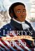 Liberty’s Forgotten Hero