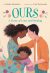 Ours: A Story of Loss and Healing