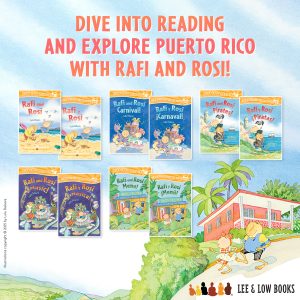 Background is an illustration from Rafi and Rosi Menu! by Lulu Delacre. It depicts coquí siblings Rafi and Rosi walking down a hill in Puerto Rico, a red building and local flora in the background. Text at the top reads, “Dive Into Reading and Explore Puerto Rico with Rafi and Rosi!” Below are the covers for the English and Spanish editions of all the books in the Rafi and Rosi series: Rafi and Rosi / Rafi y Rosi; Rafi and Rosi Carnival! / Rafi y Rosi ¡Carnaval!; Rafi and Rosi Pirates! / Rafi y Rosi ¡Piratas!; Rafi and Rosi Music! / Rafi y Rosi ¡Música!; and Rafi and Rosi Menu! / Rafi y Rosi ¡Menú!. Lee & Low Books logo. Illustrations copyright © 2025 by Lulu Delacre.