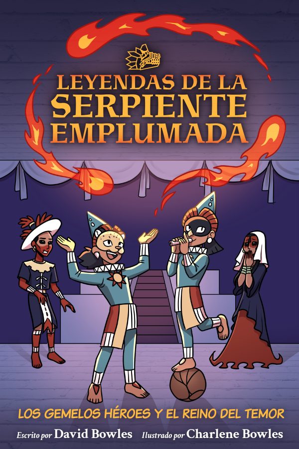 Front cover for Los gemelos héroes y el Reino del Temor (Leyendas de la serpiente emplumada #3) by David Bowles and Charlene Bowles
