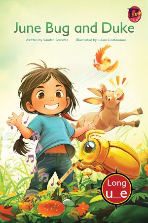 Front cover for June Bug and Duke (Drumbeat Decodables #13) by Sandra Samatte and Julian Grafenauer